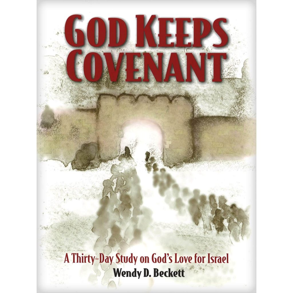 Blog - God Keeps Covenant by Wendy Beckett - tells a 4,000-year-old love story between the Sovereign Lord and the Jewish people.